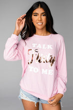 Load image into Gallery viewer, Lavish Slumbers Talk Flirty To Me Pink Graphic Sweatshirt